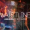 Waistline (Ft. Nitty Kutchi) - Angelo King lyrics