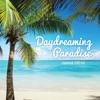 Daydreaming Paradise