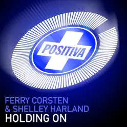 Holding On - Single - Ferry Corsten