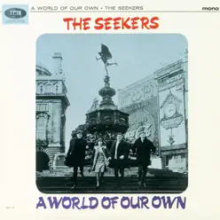 A World of Our Own - The Seekers