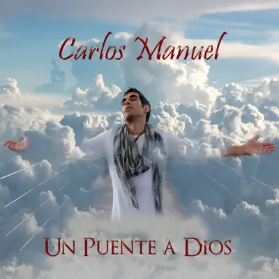 Un Puente a Dios - Carlos Manuel