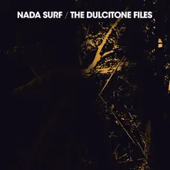 The Dulcitone Files - EP - Nada Surf