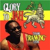 Glory to Jah, 2013