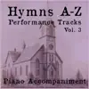 Hymns A-Z Performance Tracks: Vol 3 album lyrics, reviews, download