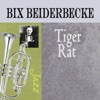 Tiger Rag  - Bix Beiderbecke 