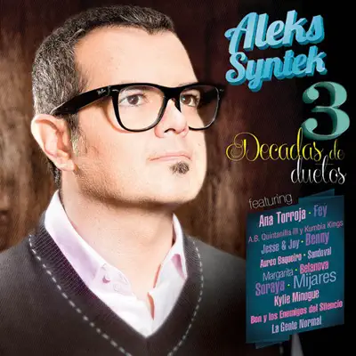 3 Décadas de Duetos - Aleks Syntek