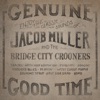 Jacob Miller and the Bridge City Crooners
