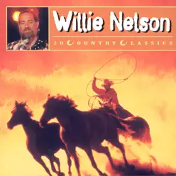 20 Country Classics - Willie Nelson