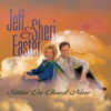 Jeff & Sheri Easter - It Won't Be Long