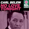 No Love Tonight (Remastered) - Single album lyrics, reviews, download