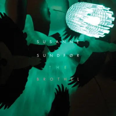The Brothel - Single - Susanne Sundfor