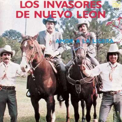 Amor a la Ligera - Los Invasores de Nuevo León