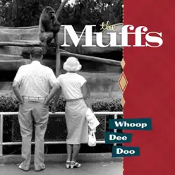 Whoop Dee Doo - Muffs Whoop Dee Doo - Muffs