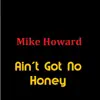 Stream & download Ain't Got No Honey