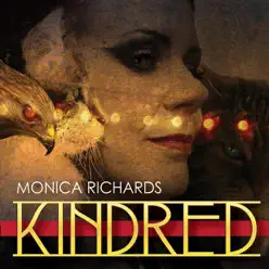 Kindred - Monica Richards Kindred - Monica Richards
