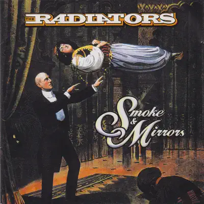 Smoke and Mirrors - The Radiators