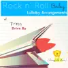 Drive By (Lullaby Arrangement of Train) - Single album lyrics, reviews, download