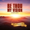 Be Thou My Vision