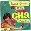 Stream & download Do the Cha Cha (feat. Master Freez) - EP