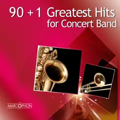 90+1 Greatest Hits for Concert Band by Philharmonic Wind Orchestra, Marc Reift Orchestra & Marc Reift album reviews, ratings, credits
