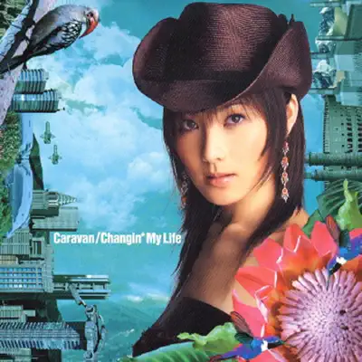 Caravan - Changin' My Life Caravan - Changin' My Life