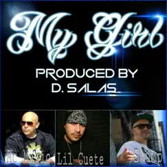 My Girl (feat. MC Magic & Lil Cuete) - Single by Stump album reviews, ratings, credits
