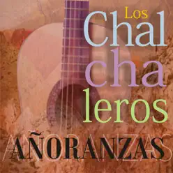 Añoranzas - Los Chalchaleros
