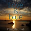 Love Is Blue and More..., 2014