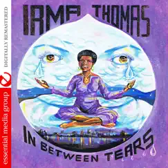 In Between Tears (Remastered) by Irma Thomas album reviews, ratings, credits