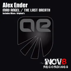 Mad Angel / The Last Breath - Single by Alex Ender album reviews, ratings, credits
