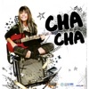 Cha Cha - รักคนที่เขารักเธอดีกว่า