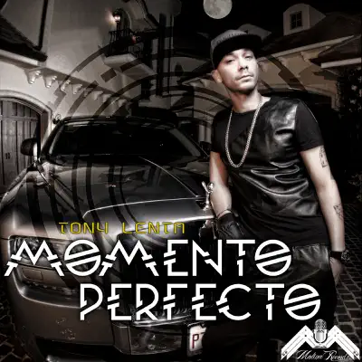 Momento Perfecto - EP - Tony Lenta Momento Perfecto - EP - Tony Lenta