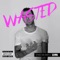 Wasted - LCNVL & Chad Da Don lyrics