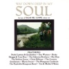 Way Down In My Soul - Best of Sugar Hill Gospel, Vol. 2