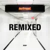Stream & download Destroyed Remixed