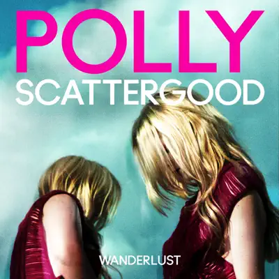 Wanderlust - Single - Polly Scattergood