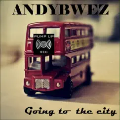 Going to the City - Single by Andybwez album reviews, ratings, credits