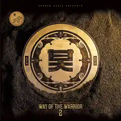Shogun Audio Presents Way of the Warrior 2 (DJ Mix) by Various Artists album reviews, ratings, credits