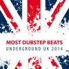 Most Dubstep Beats Underground UK 2014