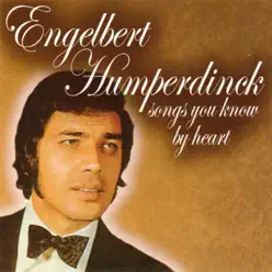 Songs You Know By Heart - Engelbert Humperdinck