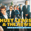 Huey Lewis & The News - Greatest Hits (Remastered)  artwork