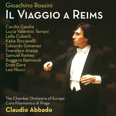 Rossini: Il viaggio a Reims (ossia L'Albergo del Giglio d'Oro) - Claudio Abbado Rossini: Il viaggio a Reims (ossia L'Albergo del Giglio d'Oro) - Claudio Abbado