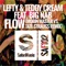 Flow (Mobin Master vs Tate Strauss Remix) - Lefty, Teddy Cream & Big Nab lyrics