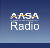 AASA Radio - The American Association of School Administrators
