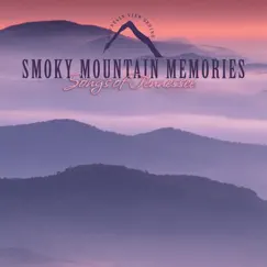 Smoky Mountain Memories - Songs of Tennessee by Kevin Williams album reviews, ratings, credits