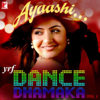 Ayaashi - YRF Dance Dhamaka, Vol. 1 - Various Artists