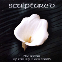 Sculptured - The Spear of the Lily Is Aureoled artwork