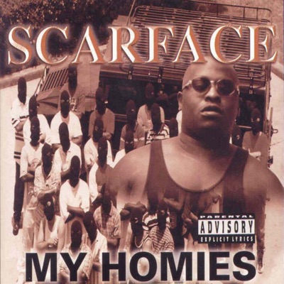 My Homies (Screwed) - Scarface
