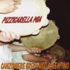 Pizzicarella mia