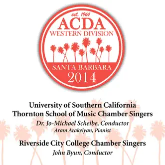 2014 American Choral Directors Association, Western Division (ACDA): University of Southern California Thornton School of Music Chamber Singers & Riverside City College Chamber Singers [Live] by University of Southern California Thornton School of Music Chamber Singers & Riverside City College Chamber Singers album reviews, ratings, credits